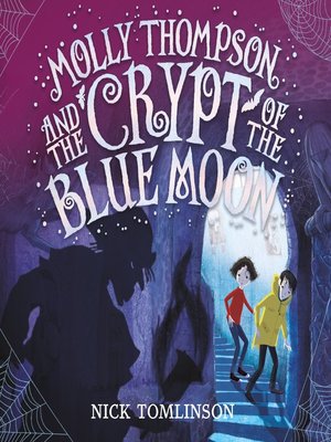 cover image of Molly Thompson and the Crypt of the Blue Moon